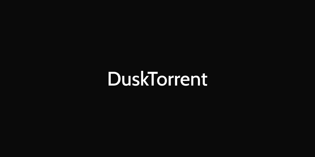 DuskTorrent (WIP)